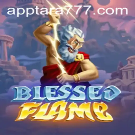 Explore the Enchanting World of BlessedFlame with Tara777