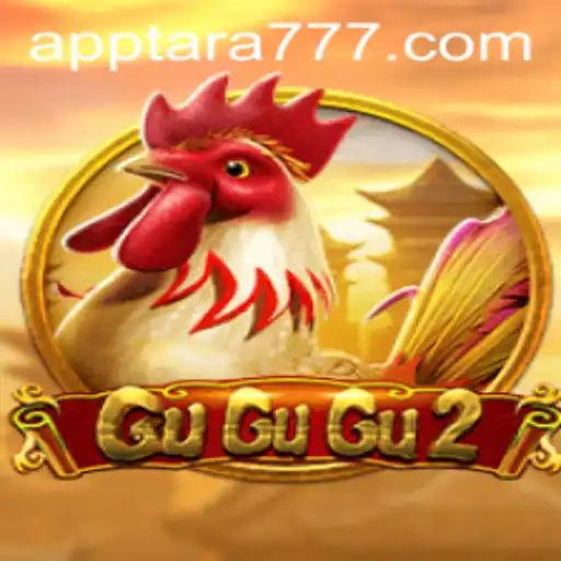 Discover the Thrilling World of GuGuGu2 with Tara777