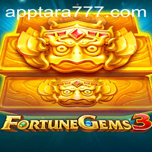 Exploring the Thrills of FortuneGems3: A Dive into the World of Tara777